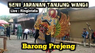 Barong Prejeng Atraksi Pembuka Jaranan Tanjung Wangi Live Ringintelu Bangorejo