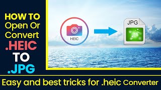 HEIC TO JPG Converter | What is Heic and how to convert HEIC to JPG| Design Scenes