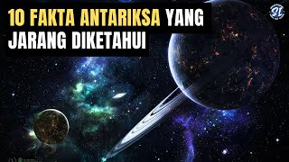 10 Fakta Mengejutkan Tentang Antariksa