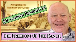 Ahwatukee History Project - Joe Garner Reminisces About Life On The Hunter Ranch And The Gates Ranch