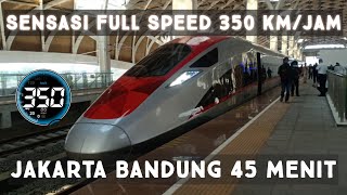 WHOOSH Kereta Cepat Jakarta Bandung 45 Menit Full Speed 350 Papasan Secepat Kilat