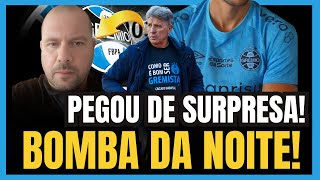 🔵⚫️⚪️ BOMBA DA NOITE | RENATO VAI EMBORA? | BRUM FALOU SOBRE SAIDA ! NOTÍCIAS DO GRÊMIO