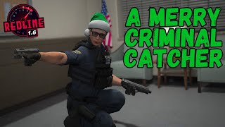 A Merry Criminal Catcher - RedlineRP #roadto3k