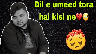 DIL E UMEED TORA HAI 💔🥹|VLOG BY KHURAIM KHAN