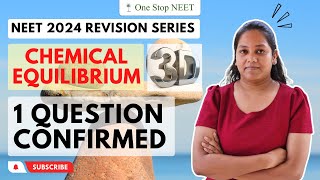 Chemical Equilibrium | 🔥 One Question Confirmed🔥 | NEET 2024 Revision | Chaitali Mam | One Stop NEET