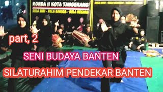 SILATURAHIM, PENDEKAR BANTEN PRT, 2. SENI BUDAYA BANTEN