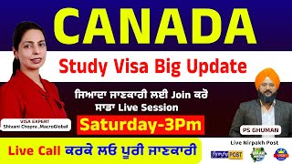 Canada Study Visa Big Update | Join Live Sat. 3pm With Shivani Chopra | MacroGlobal