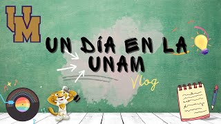 Un día en la UNAM Vlog