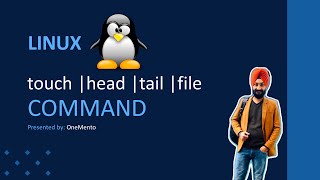 file command in linux |touch command in linux |head and tail command in linux