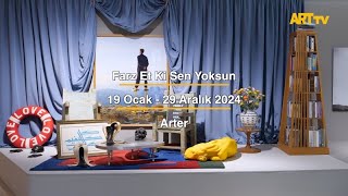 Farz Et Ki Sen Yoksun | Arter