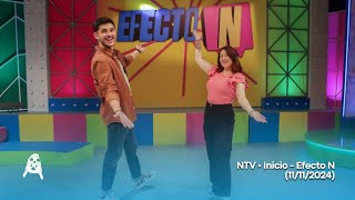 NTV • Inicio - Efecto N (11/11/2024)