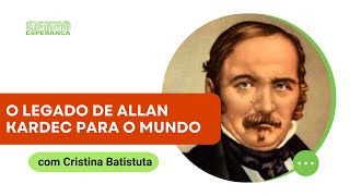 Palestra doutrinária: O legado de Allan Kardec para o mundo com Cristina Batistuta