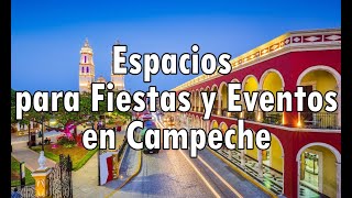 Salones para Fiestas y Eventos en Campeche