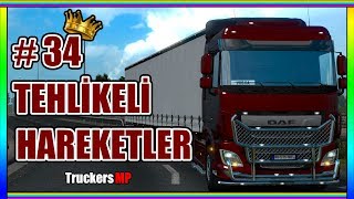 Tehlikeli Hareketler #34 ⭐️ | Euro Truck Simulator 2 | MAKAS - TEK TEKER | TruckersMP |