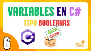 🟣 CLASE 6 - MANEJO DE VARIABLES BOOLEANAS EN C# - Curso gratuito desde 0 en C#