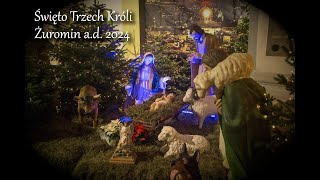 Święto Trzech Króli - Żuromin a.d. 2024 (Inscenizacja)