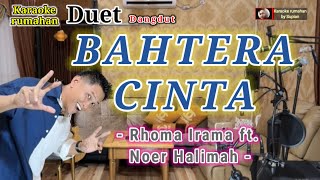 BAHTERA CINTA Karaoke | Rhoma Irama ft. Noer Halimah | Karaoke Rumahan duet | Supian