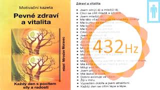 Moravec - PEVNÉ ZDRAVÍ 432Hz - meditace pro muže