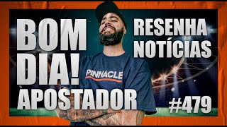 ☕️Análises e Notícias de futebol para hoje - Bom dia Apostador #479☕️