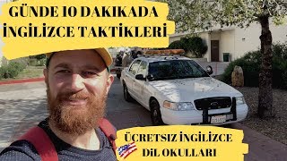 GÜNDE 10 DAKIKADA İNGİLİZCE ÖĞRENME TAKTİKLERİ ve AMERIKA 'DA ÜCRETSIZ INGILIZCE DIL OKULLARI