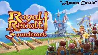 Royal Revolt 2 Official Soundtrack   Autum Castle HQ