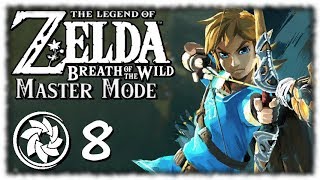 Breath of the Wild: Master Mode - PART 8 - Bomb Arrows...