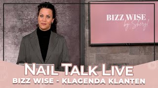 Klagende Klanten - Bizz Wize (Nail Talk Live)