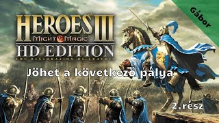 Heroes 3 /Jöhet a következő pálya/ 2.rész (élő)