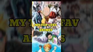 My top 5 fav animes