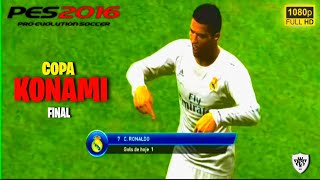 FINAL DA COPA KONAMI 🤭☝️ REAL MADRID X BARCELONA PES 2016 NARRAÇÃO DO LENDÁRIO SILVIO LUIZ