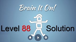 Brain It On Level 88 Solution -  Place an object inside the orange box {3 Stars}