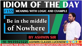 #155 "BE IN THE MIDDLE OF NOWHERE" | Idiom of the Day | Meaning | Origin | Examples | Ashwin Sir