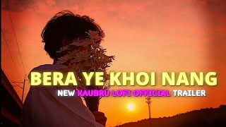 NEW KAUBRU LOFI OFFICIAL SONG // BERA YE KHOI NANG // 🥀🥲