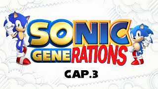 HORA DE PATEAR EL CULO A EGGMAN | Sonic Generations #3 - Español