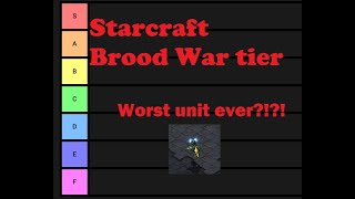 Star Craft Brood War tier list!