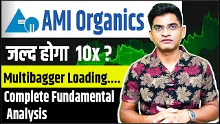 Ami Organic Hoga 10X ? || Complete Fundamental Analysis Of Ami Organic ||