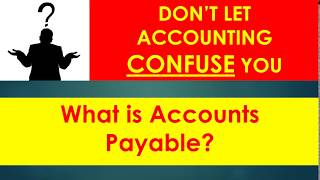 What is Accounts Payable