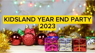 Kidsland Year End Party 2023