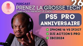 iPhone 16 vs ifixit📱, DJI Osmo Action 5 🤖, IBC 2024 🎥, PS5 Anniv 🎮 | PGT 25