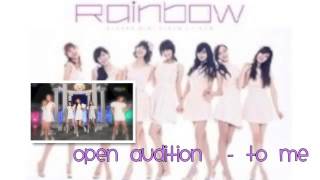 [OPEN AUDITION] RAINBOW - TO ME