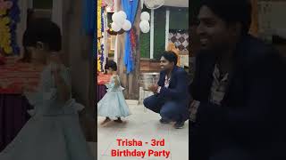 Trisha##3rd Birthday Party##Khud hi enjoy krti Hui 😂😂 Love you beta