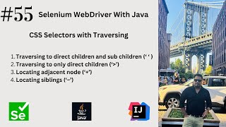 #55. CSS Selectors with Traversing | Locating Adjacent & Siblings |