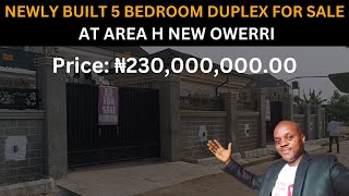 ₦230M ($302K) NEWLY BUILT 5 BEDROOM DUPLEX FOR SALE AT AREA H NEW OWERRI / HOUSE FOR SALE IN OWERRI