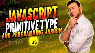 Javascript primitive types: Explained in 5 minutes! Javascript with Jake #7