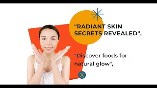 Radiant Skin Secrets: Top Foods to Boost Your Glow Naturally" #facts #beauty #food