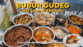 BUBUR GUDEG MALEM ENAK ANDALAN WARLOK! TURIS WAJIB COBA GUDEG BAGONG INI !