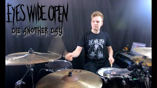 Eyes Wide Open - Die Another Day - Drum Cover