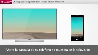 Soporte LG España - Screen Share en webOS desde teléfono móvil con Miracast en SmartTV LG