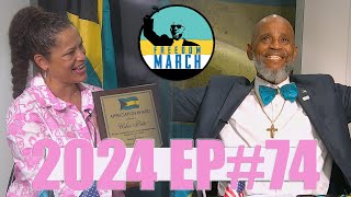 Freedom March 2024 Ep74