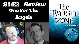 The Twilight Zone - S1E2 - One For The Angels REVIEW